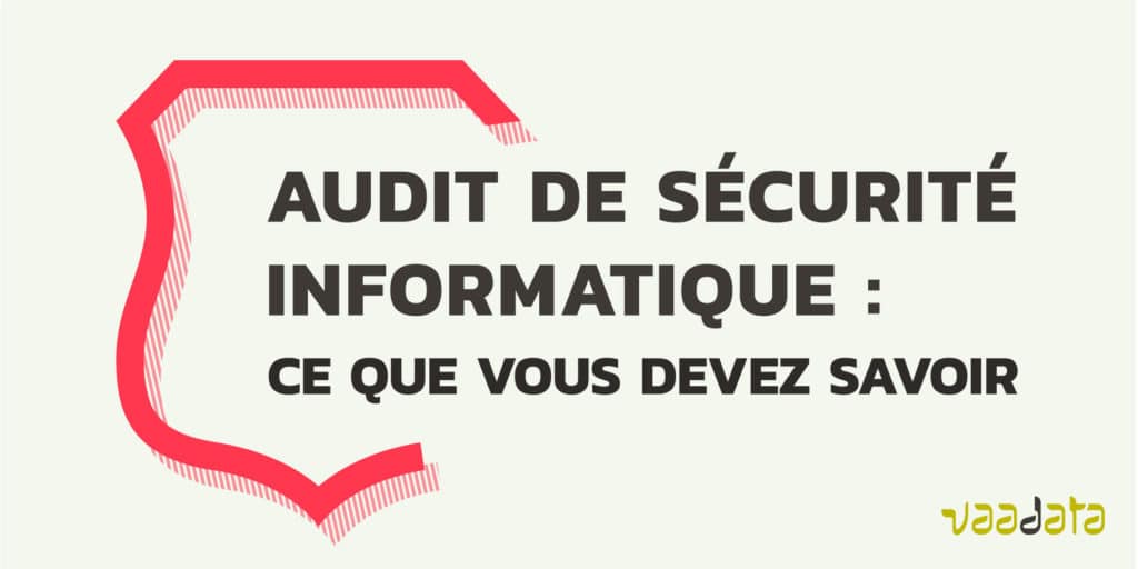 Audit sécurité informatique