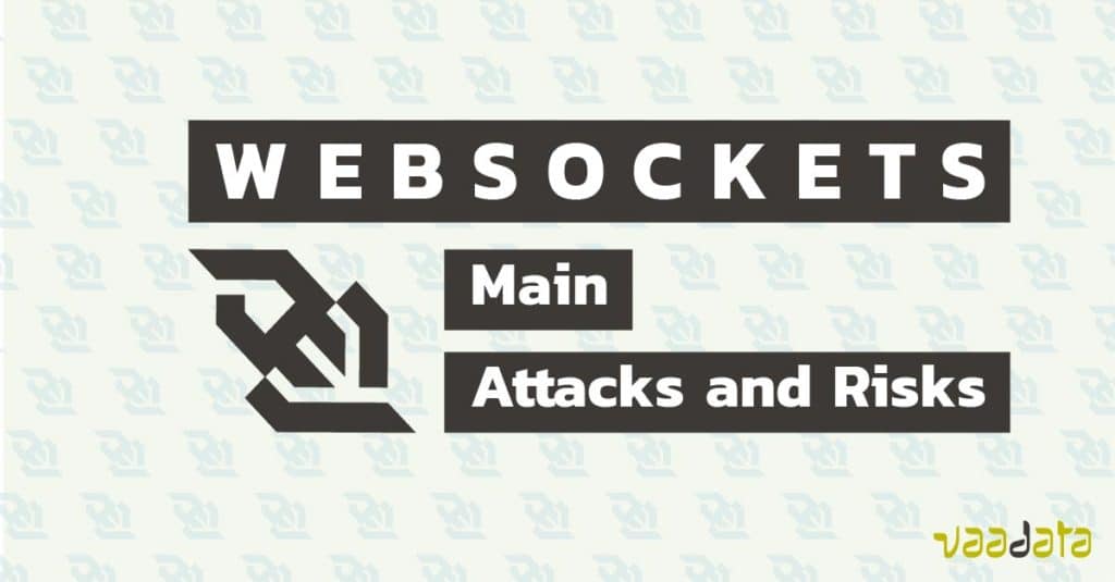 How WebSockets Work? Vulnerabilities and Security Best Practices