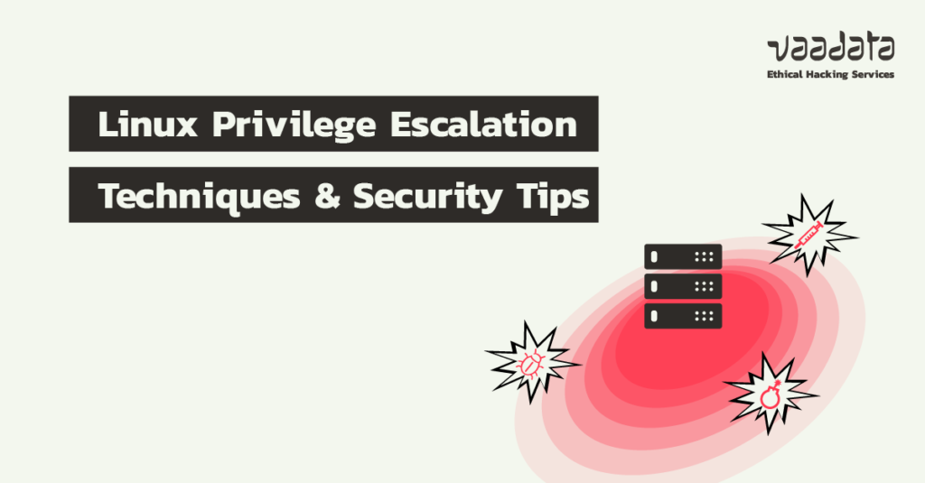 Linux Privilege Escalation: Techniques and Security Tips