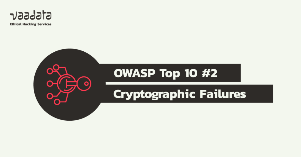 Chiffrement des données et défaillances cryptographiques : Top 10 OWASP #2