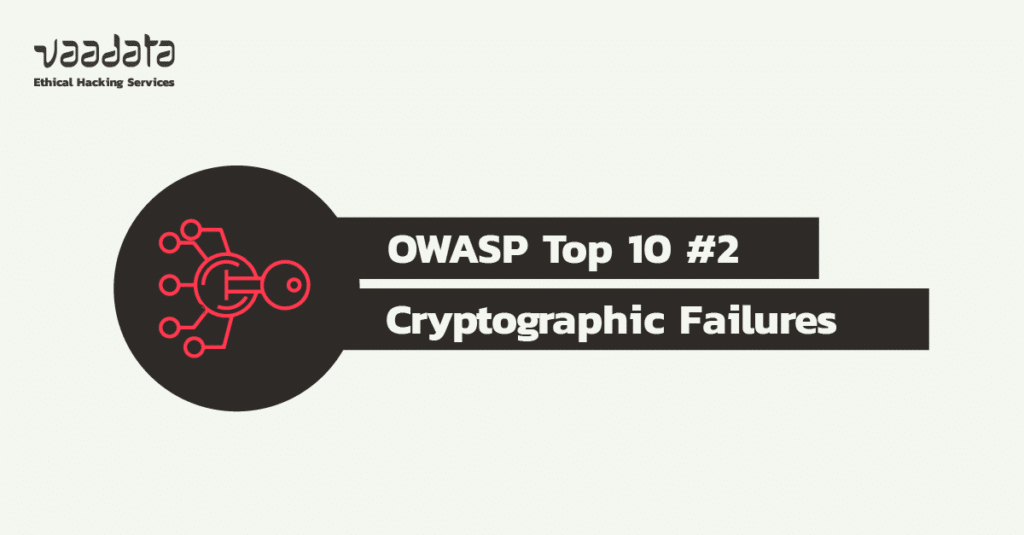 Data encryption and cryptographic failures: OWASP Top 10 #2