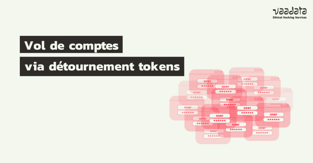 Vol de comptes via détournement de la logique de tokens d’authentification