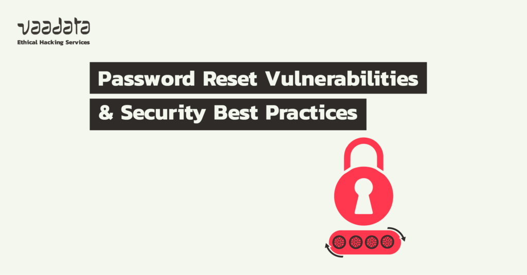 Exploring Password Reset Vulnerabilities and Security Best Practices