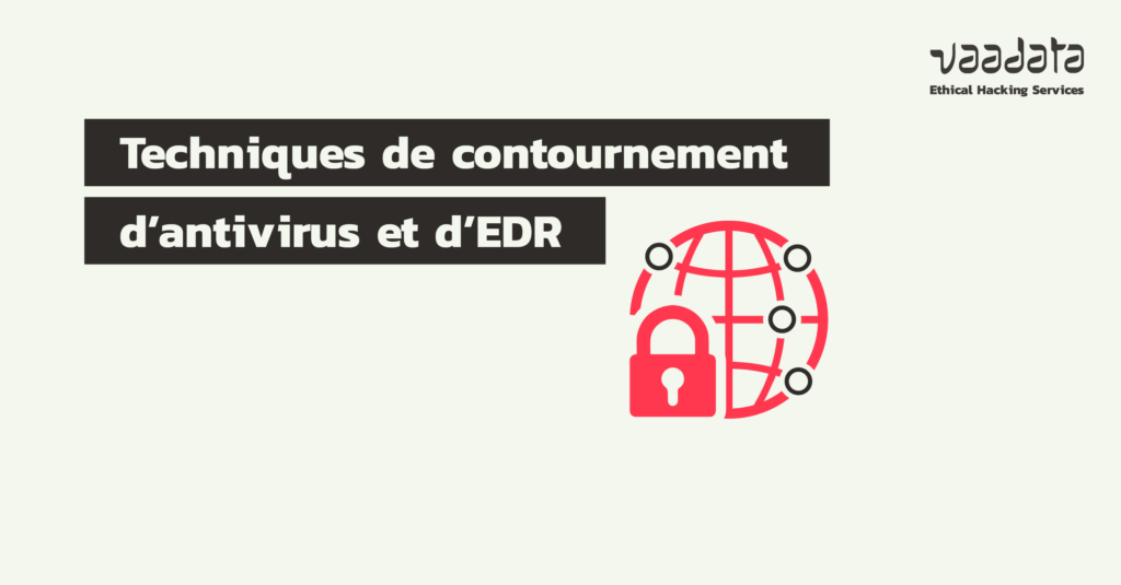 Techniques de contournement d'antivirus et d'EDR