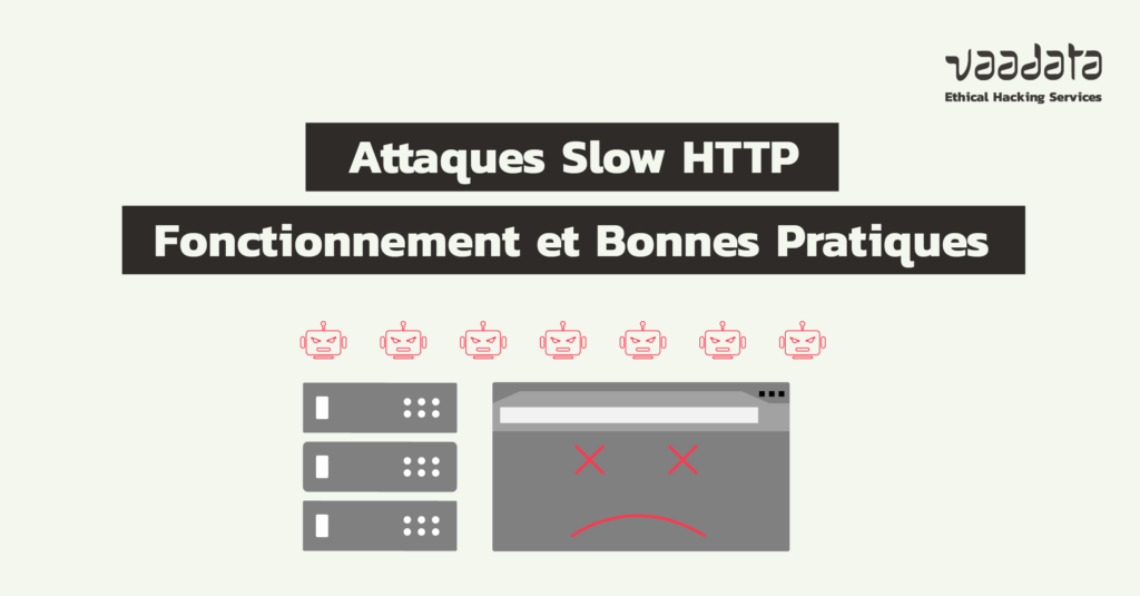 Attaques Slow HTTP : fonctionnement et bonnes pratiques sécurité