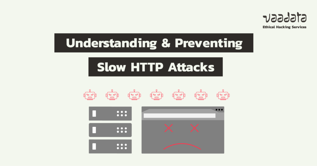 What is a Slow HTTP Attack? Types and Security Best Practices