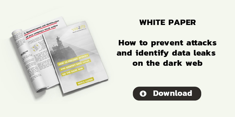 White paper: How to prevent attacks and identify data leaks on the dark web?