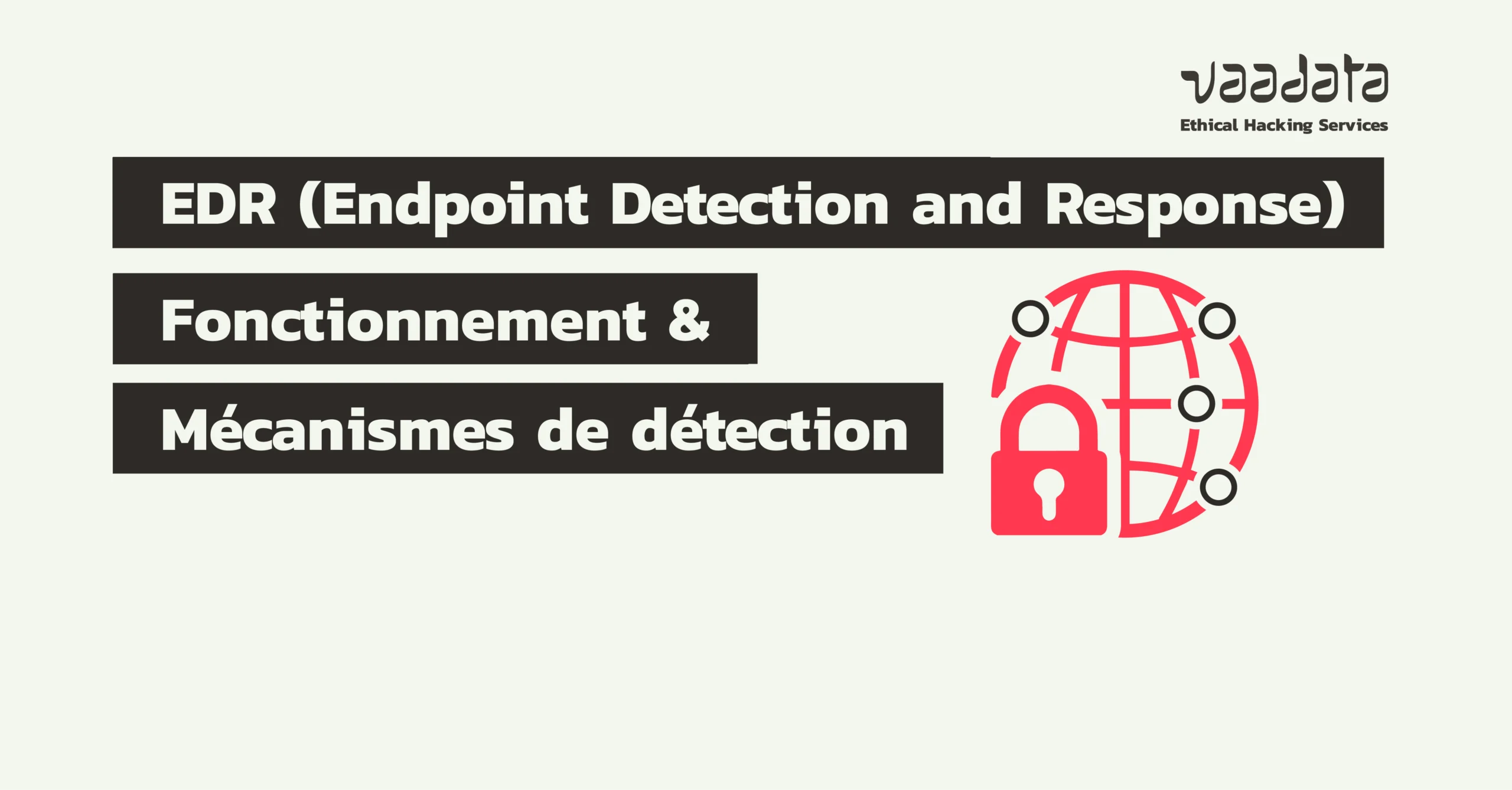 fonctionnement EDR